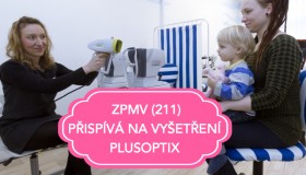 ZPMV poskytuje příspěvek na vyšetření PlusOptix